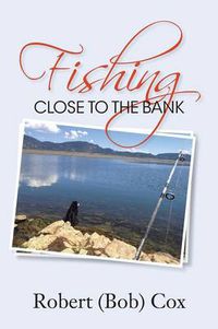 Cover image for Fishing Close to the Bank