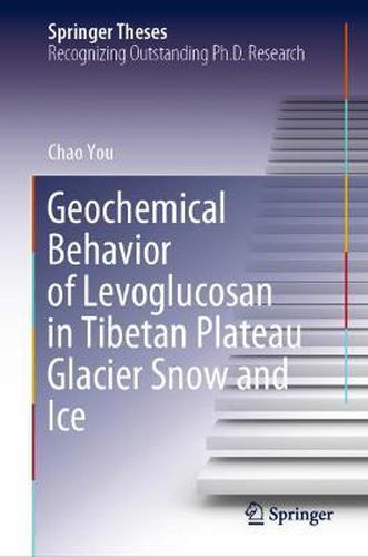 Cover image for Geochemical Behavior of Levoglucosan in Tibetan Plateau Glacier Snow and Ice