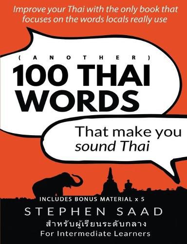 Cover image for (Another) 100 Thai words that make you sound Thai: Thai for Intermediate Learners