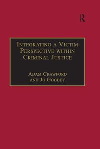 Cover image for Integrating a Victim Perspective within Criminal Justice: International Debates