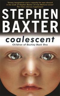 Cover image for Coalescent: Destiny's Children Book One