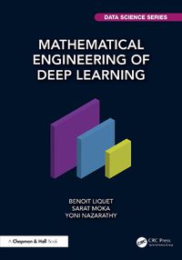 Cover image for Mathematical Engineering of Deep Learning