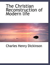 Cover image for The Christian Reconstruction of Modern Life