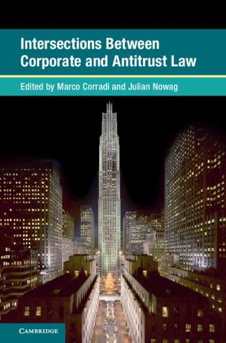 Cover image for Intersections Between Corporate and Antitrust Law