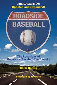 Cover image for Roadside Baseball: The Locations of America's Baseball Landmarks