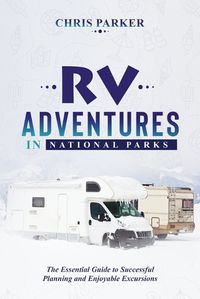 Cover image for RV Adventures in National Parks