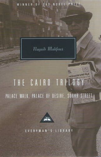 The Cairo Trilogy: Palace Walk, Palace of Desire, Sugar Street
