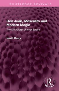 Cover image for Don Juan, Mescalito and Modern Magic