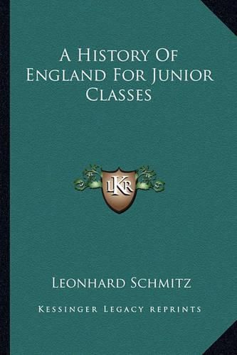 Cover image for A History of England for Junior Classes