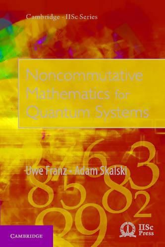 Cover image for Noncommutative Mathematics for Quantum Systems