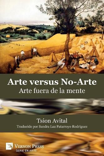 Cover image for Arte vs. No-Arte: Arte fuera de la mente [B/N]