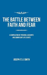 Cover image for The Battle Between Faith and Fear