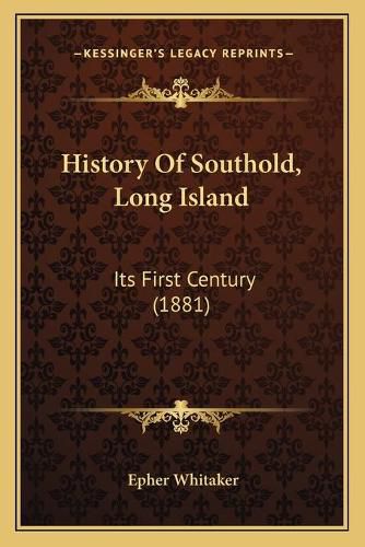 Cover image for History of Southold, Long Island: Its First Century (1881)