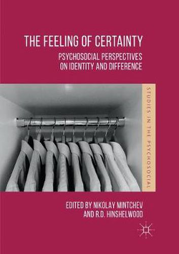 Cover image for The Feeling of Certainty: Psychosocial Perspectives on Identity and Difference