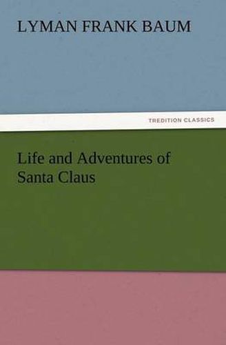 Cover image for Life and Adventures of Santa Claus