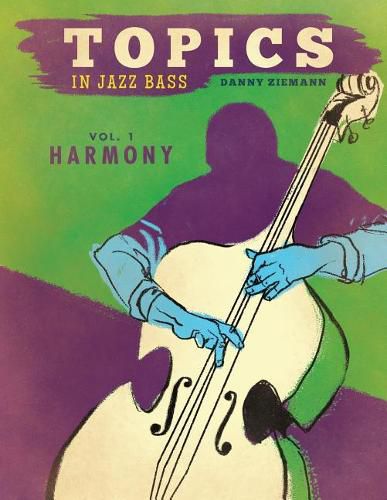 Cover image for Topics in Jazz Bass: Harmony