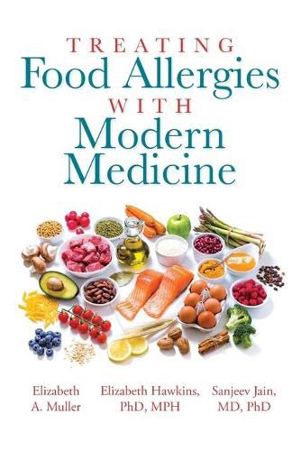 Cover image for Treating Food Allergies with Modern Medicine