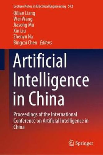 Artificial Intelligence in China: Proceedings of the International Conference on Artificial Intelligence in China