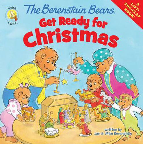 The Berenstain Bears Get Ready for Christmas: A Lift-the-Flap Book