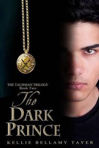 Cover image for The Dark Prince: The Talisman Trilogy: Book Two