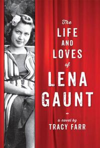 Cover image for The Life and Loves of Lena Gaunt