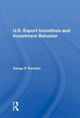Cover image for U.S. Export Incentives And Investment Behavior