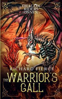 Cover image for The Warrior's Call: Dragon Riders of Osnen Book 3