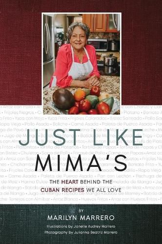 Cover image for Just Like Mima's: The Heart Behind the Cuban Recipes We All Love