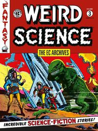 Cover image for The EC Archives: Weird Science Volume 3