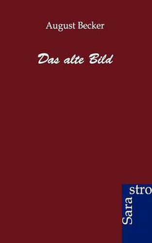 Cover image for Das Alte Bild