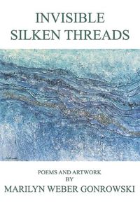 Cover image for Invisible Silken Threads