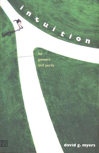 Cover image for Intuition: Its Powers and Perils