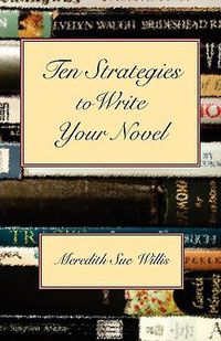 Cover image for Ten Strategies to Write Your Novel