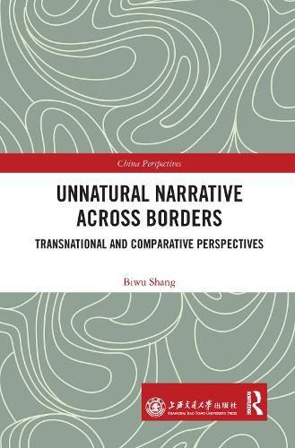 Cover image for Unnatural Narrative across Borders: Transnational and Comparative Perspectives