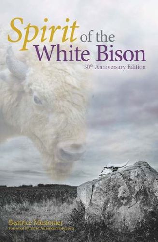 Cover image for Spirit of the White Bison: 30th Anniversay Edition