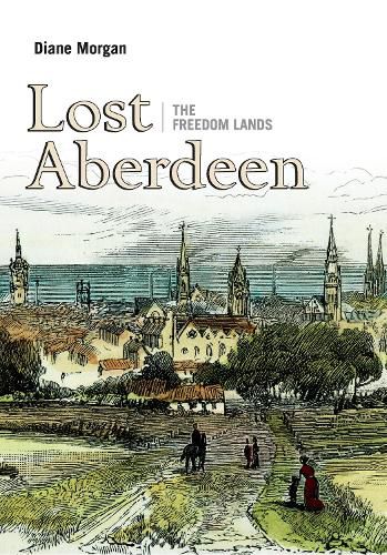 Cover image for Lost Aberdeen: The Freedom Lands