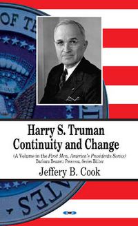 Cover image for Harry S Truman: Continuity & Change