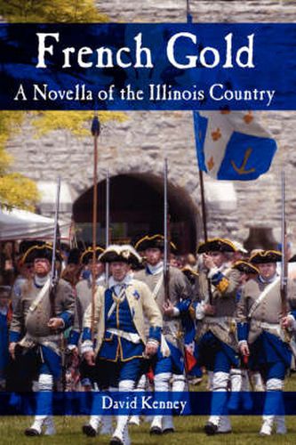 Cover image for French Gold: A Novella of the Illinois Country