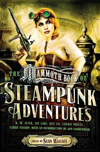 Cover image for The Mammoth Book of Steampunk Adventures