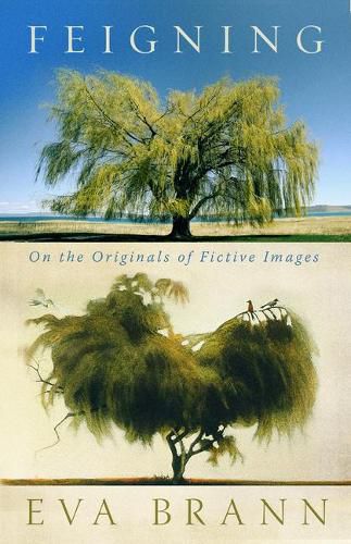 Cover image for Feigning: On the Originals of Fictive Images