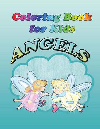 Cover image for Coloring Book for Kids: Angels: Kids Coloring Book