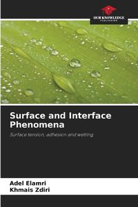 Cover image for Surface and Interface Phenomena