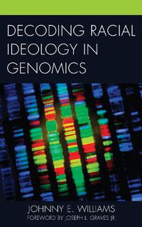 Cover image for Decoding Racial Ideology in Genomics