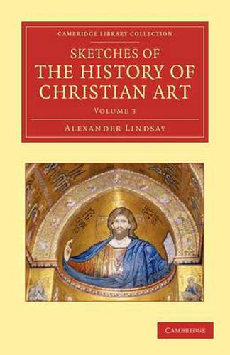 Cover image for Sketches of the History of Christian Art