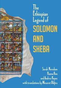 Cover image for The Ethiopian Legend of Solomon and Sheba