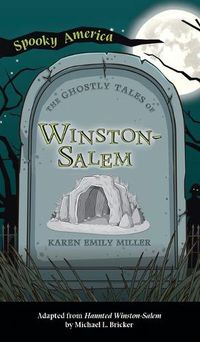 Cover image for Ghostly Tales of Winston-Salem