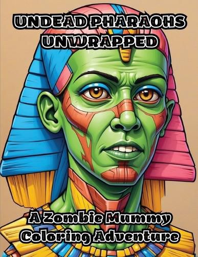 Cover image for Undead Pharaohs Unwrapped