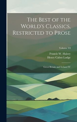 The Best of the World's Classics, Restricted to Prose