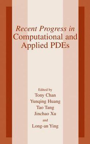 Cover image for Recent Progress in Computational and Applied PDES: Conference Proceedings for the International Conference Held in Zhangjiajie in July 2001