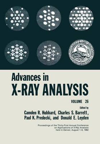 Cover image for Advances in X-Ray Analysis: Volume 26